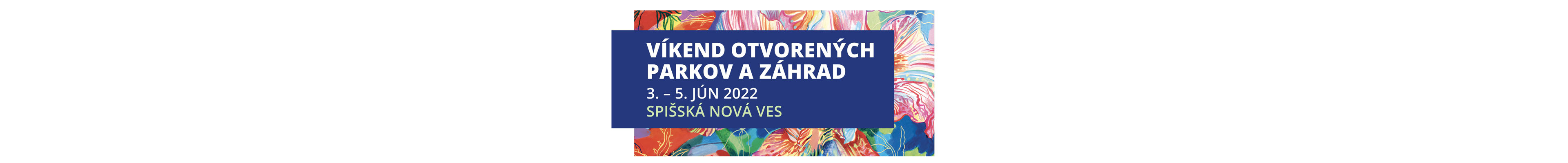 Víkend otvorených parkov a záhrad 2022 - Markušovce (Header)