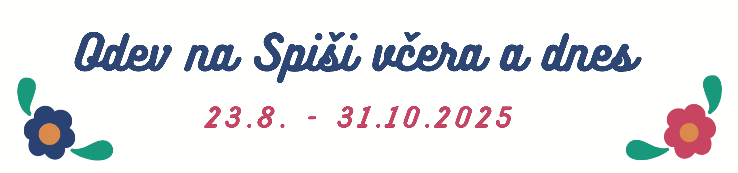 Odev na Spiši včera a dnes. Autorka plagátu Bc. Táňa Stašíková