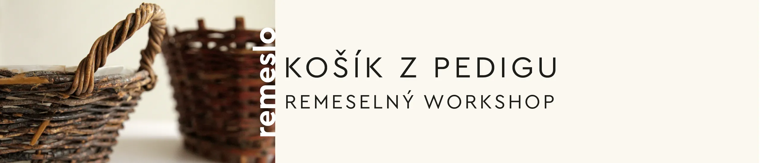 Remeslo v Kúrii Zuzana | Košík z pedigu