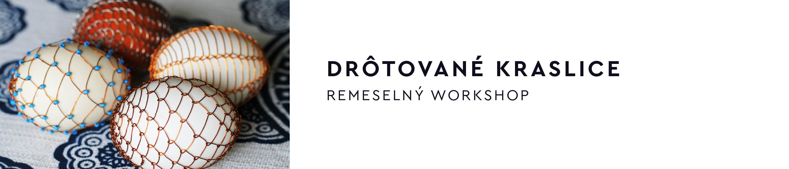 Remeslo v Kúrii Zuzana | Drôtované kraslice 2026