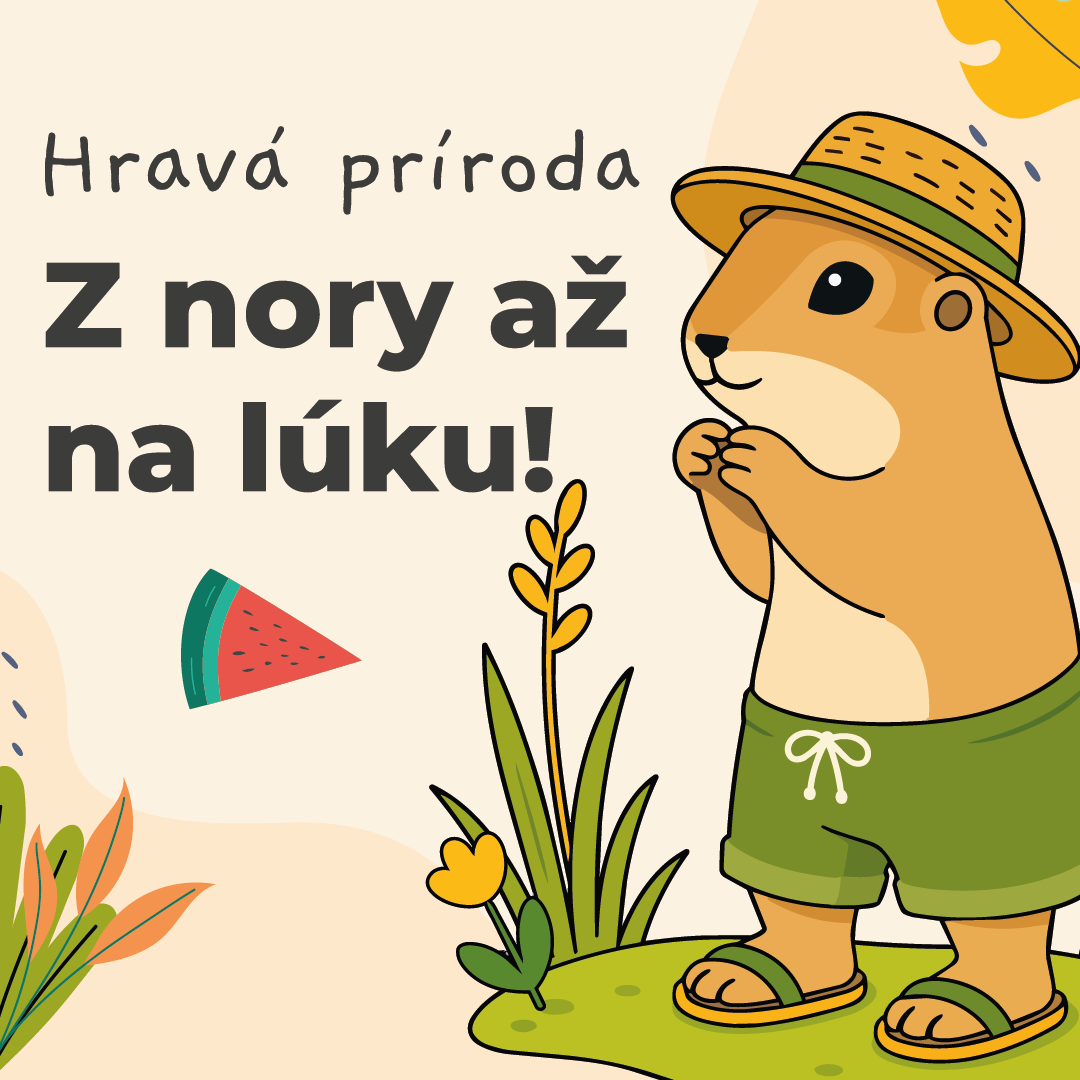Hravá príroda 2026 | Z nory až na lúku!
