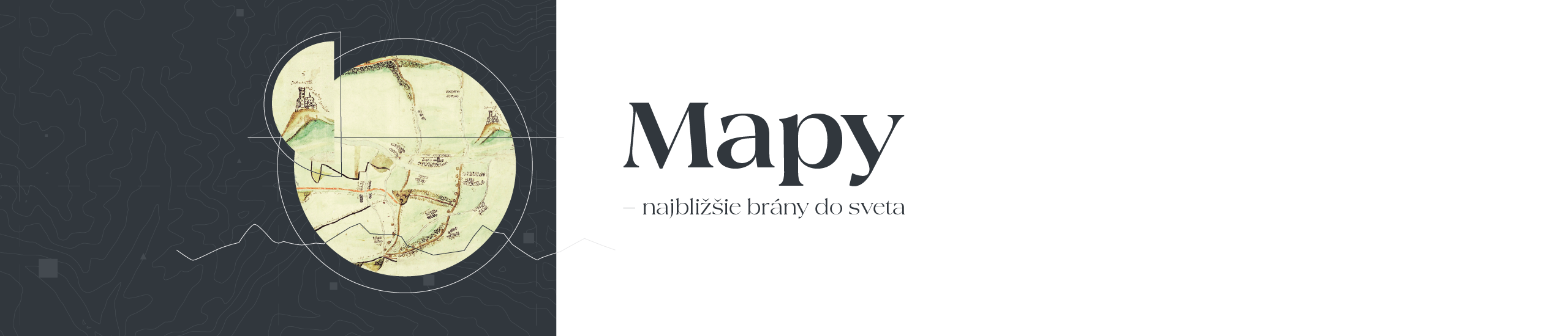 DVORNÉ DIALÓGY 118 - Mapy – najbližšie brány do sveta (autor: Ing. Vladimír Krempaský)